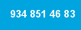 934 851 46 83